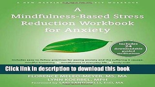 [Download] A Mindfulness-Based Stress Reduction Workbook for Anxiety Kindle Online