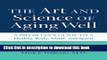 [Download] The Art and Science of Aging Well: A Physician s Guide to a Healthy Body, Mind, and