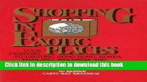 [Popular] Shopping in Exotic Places Paperback OnlineCollection