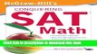 [Popular Books] McGraw-Hill s Conquering SAT Math, Third Edition Full Online