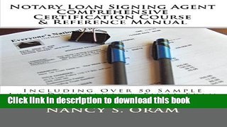 [Download] Notary Loan Signing Agent - Comprehensive Certification Course   Reference Manual: