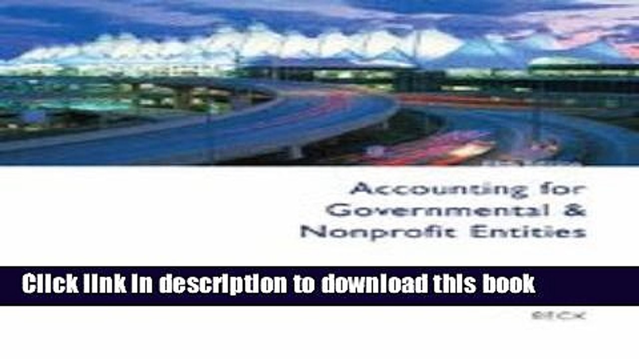 [Download] Accounting for Governmental and Nonprofit Entities w/ City of Smithville - Text Only
