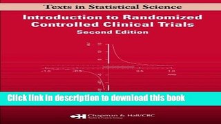[Popular Books] Introduction to Randomized Controlled Clinical Trials, Second Edition (Chapman