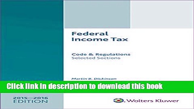 [Download] Federal Income Tax: Code and Regulations Selected Sections (2015-2016) W/CD Paperback