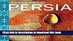 [Popular] Taste of Persia: A Cook s Travels Through Armenia, Azerbaijan, Georgia, Iran, and