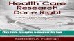 [PDF] Health Care Research Done Right: A Journal Editor Shares Practical Tips and Techniques for