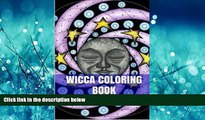 Online eBook Wicca Coloring Book: Wicca Adult Coloring Book