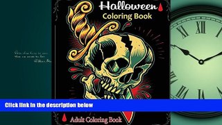 Online eBook Halloween Coloring book: Halloween Coloring books for Adults