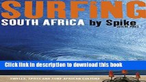 Download Surfing South Africa: Swells, Spots and Surf African Culture Book Online