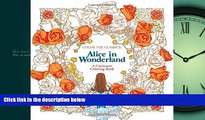 Choose Book Color the Classics: Alice in Wonderland: A Curiouser Coloring Book