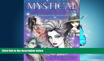 Choose Book Mystical - A Fantasy Coloring Book: Mystical Creatures For you to Color!