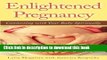 [Download] Enlightened Pregnancy: Connecting with Your Baby Spiritually Kindle Collection