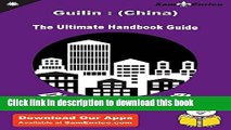 [Download] Ultimate Handbook Guide to Guilin : (China) Travel Guide Paperback Online