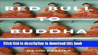 [Popular] Red Bull to Buddha: Innovation and the Search for Wisdom Paperback Free