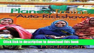 [Popular] Planes, Trains, and Auto-Rickshaws: A Journey through Modern India Kindle OnlineCollection