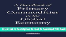 [Download] A Handbook of Primary Commodities in the Global Economy Hardcover Free