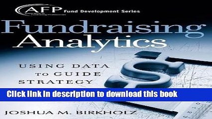 [Download] Fundraising Analytics: Using Data to Guide Strategy Kindle Free