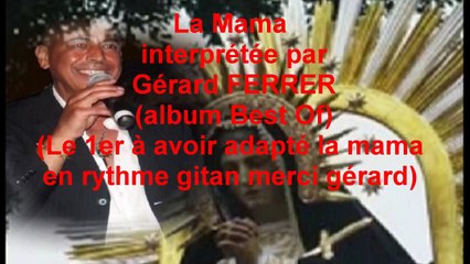 Gérard FERRER La Mama
