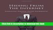 [Download] Hiding from the Internet: Eliminating Personal Online Information Hardcover Online