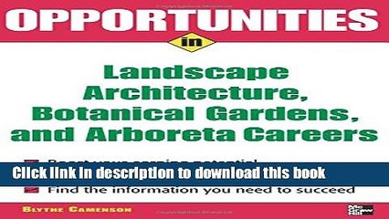 [Download] Opportunities in Landscape Architecture, Botanical Gardens and  Arboreta Careers Kindle
