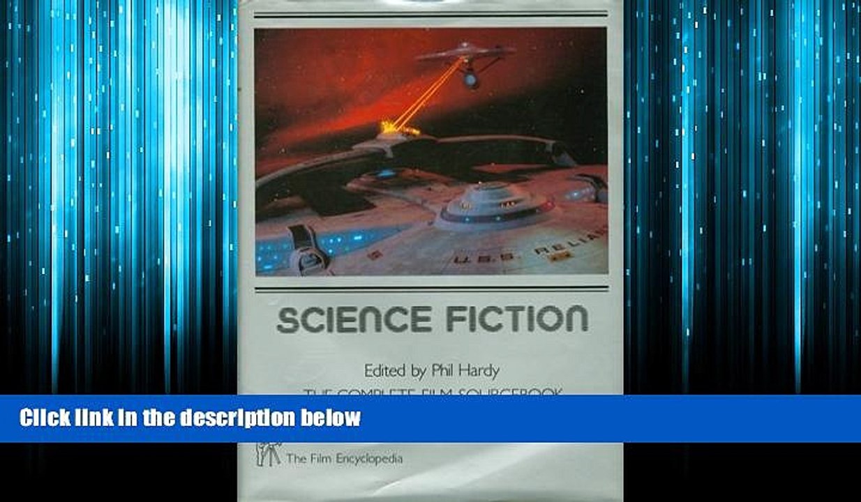 Popular Book Science Fiction: Complete Film Source Book [The Film Encyclopedia, Vol Two]