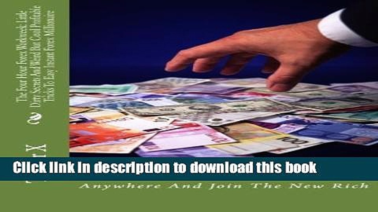 [Download] The Four Hour Forex Workweek: Little Dirty Secrets And Weird But Cool Profitable Tricks