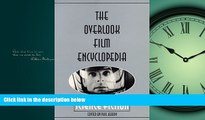 Choose Book The Overlook Film Encyclopedia: Science Fiction
