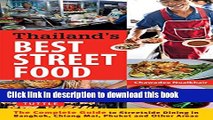 [Popular] Thailand s Best Street Food: The Complete Guide to Streetside Dining in Bangkok, Chiang