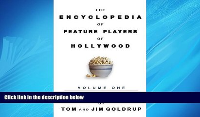 Choose Book The Encyclopedia of Feature Players in Hollywood