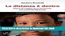 [Download] La distanza Ã¨ dentro - Diario di viaggio di un emozione nel cuore del Myanmar Kindle