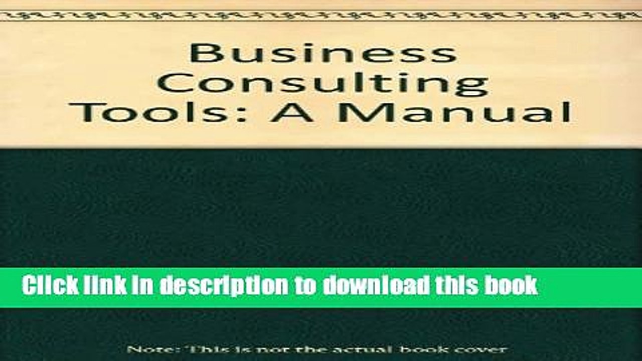 [Download] Business Consulting Tools: A Manual Hardcover Free