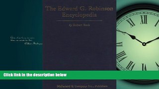 For you The Edward G. Robinson Encyclopedia