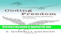 [Download] Coding Freedom: The Ethics and Aesthetics of Hacking Kindle Online