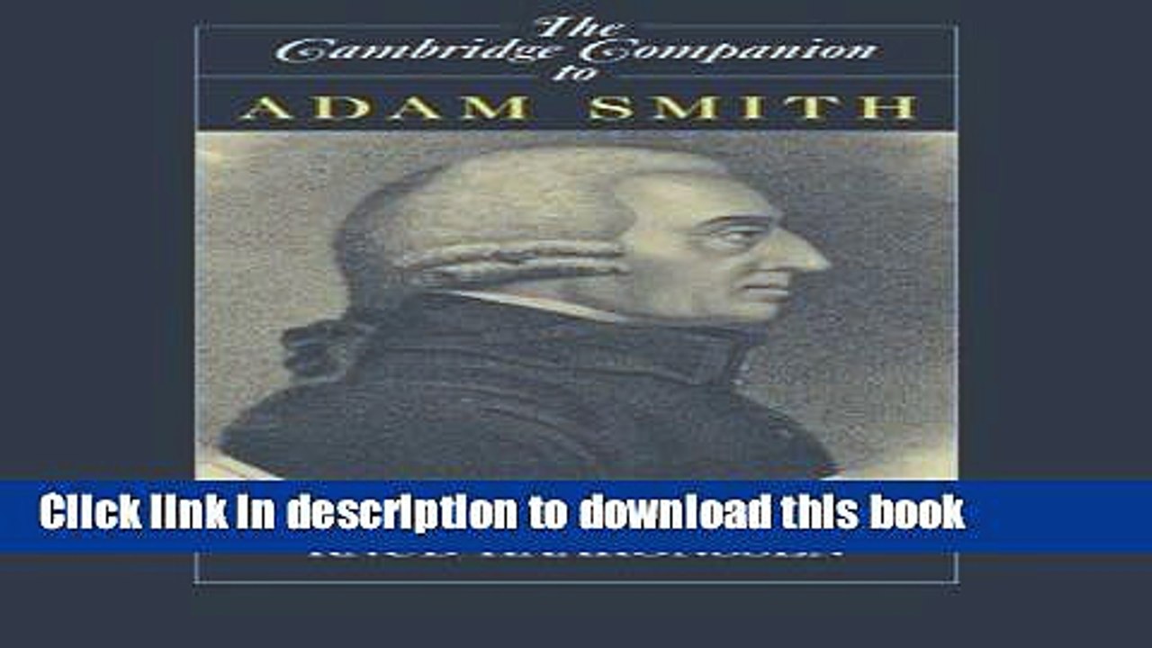 [Download] The Cambridge Companion to Adam Smith Kindle Online