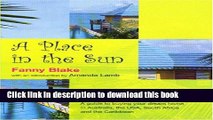 [PDF] A Place in the Sun Ultimate Escapes: A Guide to Buying Your Dream Home in Australia, USA,