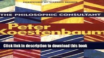 [Download] The Philosophic Consultant: Revolutionizing Organizations with Ideas Kindle Online
