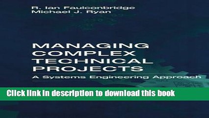 [Download] Managing Complex Technical Projects: A Systems Engineering Approach (Artech House
