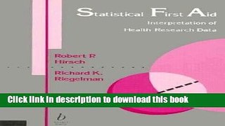 [Popular Books] Statistical First Aid : Interpretation of Medical Research Data Full Online