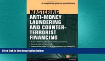 Free [PDF] Downlaod  Mastering Anti-Money Laundering and Counter-Terrorist Financing: A