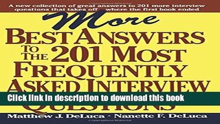 [Popular Books] More Best Answers to the 201 Most Frequently Asked Interview Questions Full Online