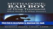 [PDF] Methadone: Bad Boy of Drug Treatment: What Works   What Doesn t Free Online