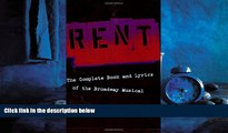 Choose Book Rent: The Complete Book and Lyrics of the Broadway Musical