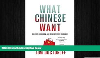 READ book  What Chinese Want: Culture, Communism, and China s Modern Consumer  DOWNLOAD ONLINE