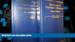Big Deals  Treatments of Psychiatric Disorders (2 Volume Set)  Free Full Read Best Seller