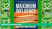 Big Deals  Maximum Influence: The 12 Universal Laws of Power Persuasion  Free Full Read Best Seller