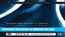 [Download] Corporate Crime in China: History and contemporary debates Hardcover Online