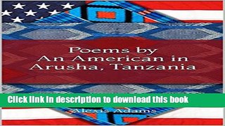 [Download] Poems by An American in Arusha, Tanzania Hardcover Collection