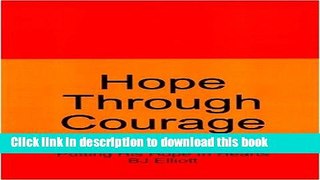 [Popular Books] Hope Through Courage Full Online