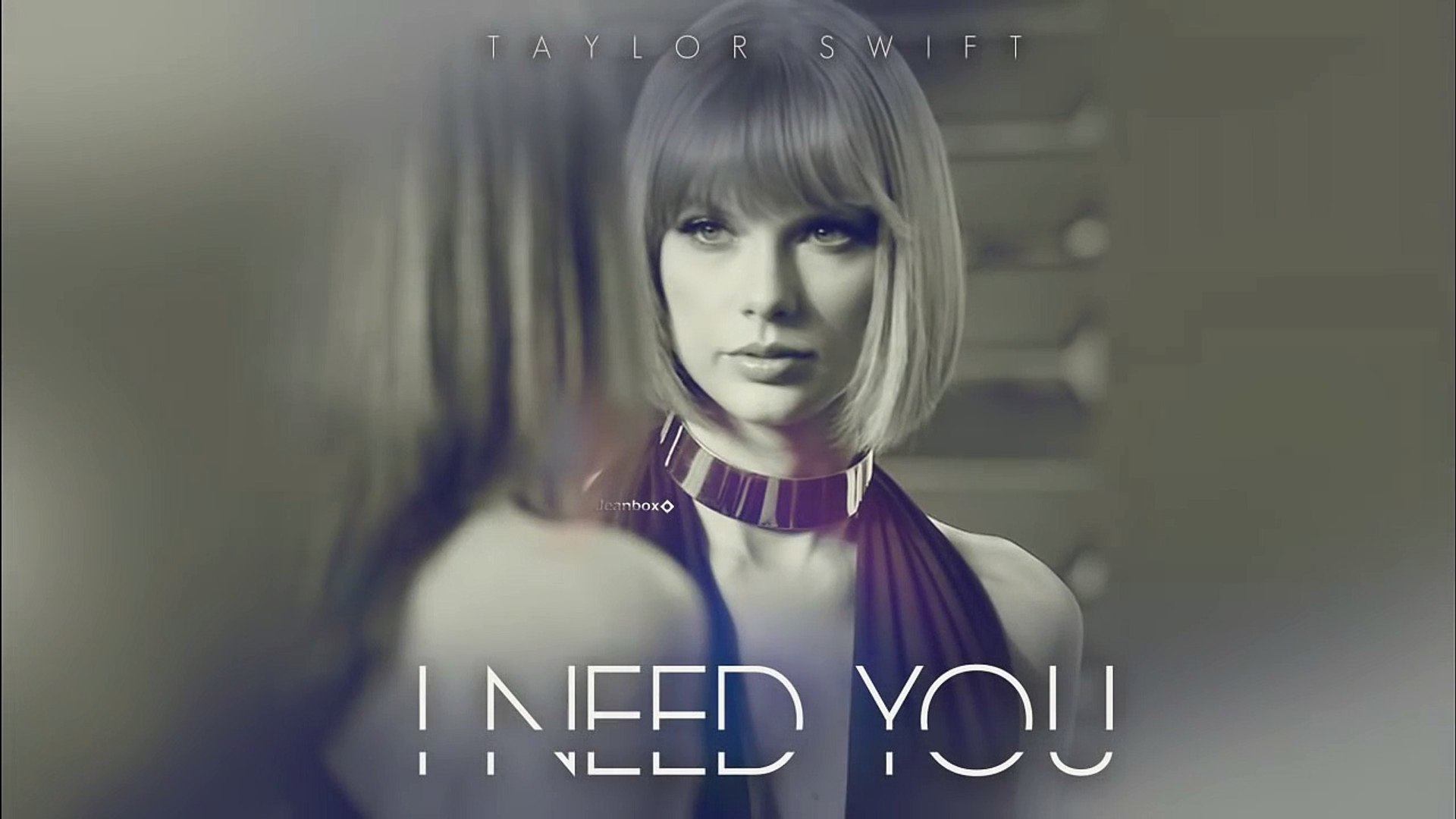 Taylor Swift Song | I need you (New song 2016) | Taylor Swift