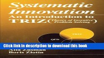 [Download] Systematic Innovation: An Introduction to TRIZ (Theory of Inventive Problem Solving)